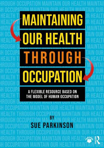 Cover image for Maintaining Our Health through Occupation