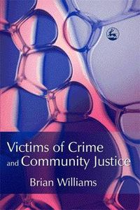 Cover image for Victims of Crime and Community Justice