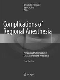 Cover image for Complications of Regional Anesthesia: Principles of Safe Practice in Local and Regional Anesthesia