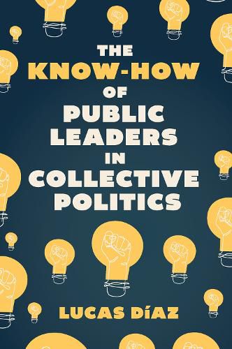 Cover image for The Know-How of Public Leaders in Collective Politics