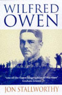 Cover image for Wilfred Owen: A Biography