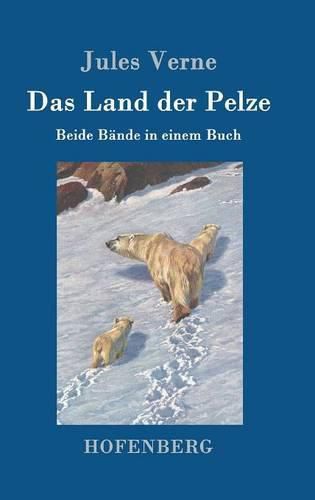 Cover image for Das Land der Pelze: Beide Bande in einem Buch