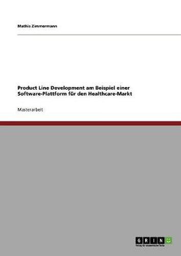 Cover image for Product Line Development am Beispiel einer Software-Plattform fur den Healthcare-Markt