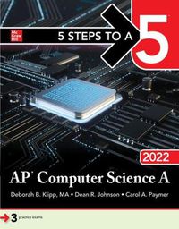 Cover image for 5 Steps to a 5: AP Computer Science A 2022