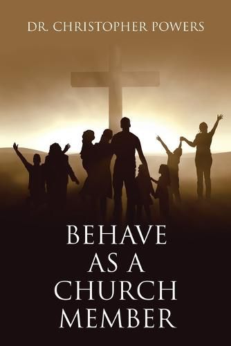 Cover image for Behave as a Church Member