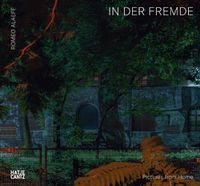 Cover image for Romeo Alaeff: In der Fremde. Pictures from Home