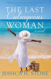 Cover image for The Last Outrageous Woman