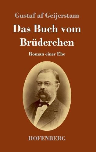 Das Buch vom Bruderchen: Roman einer Ehe