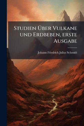Cover image for Studien UEber Vulkane und Erdbeben, erste Ausgabe