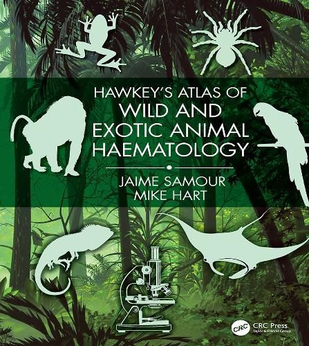 Cover image for Hawkey's Atlas of Wild and Exotic Animal Haematology