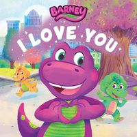 Cover image for Barney: I Love You