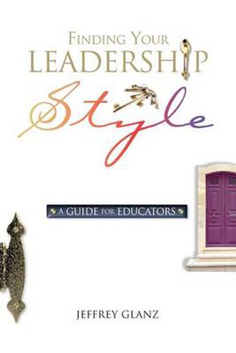 Cover image for Finding Your Leadership Style: A Guide for Educators