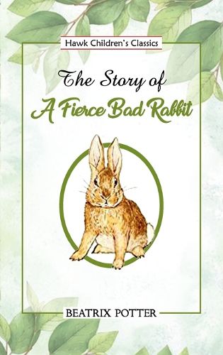 Cover image for The Story of a Fierce Bad Rabbit