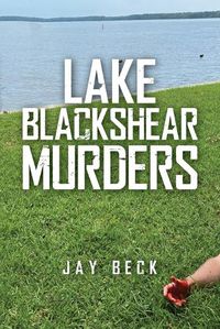 Cover image for Lake Blackshear Murders