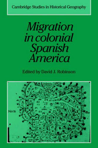 Cover image for Migration in Colonial Spanish America