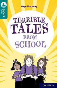 Cover image for Oxford Reading Tree TreeTops Reflect: Oxford Level 16: Terrible Tales From School