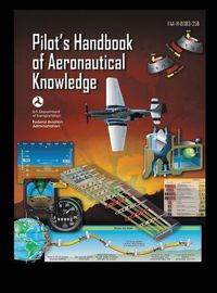 Cover image for Pilot's Handbook of Aeronautical Knowledge FAA-H-8083-25B: Flight Training Study Guide