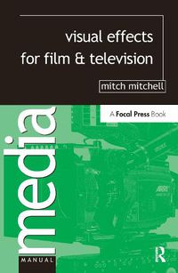 Cover image for Visual Effects for Film and Television