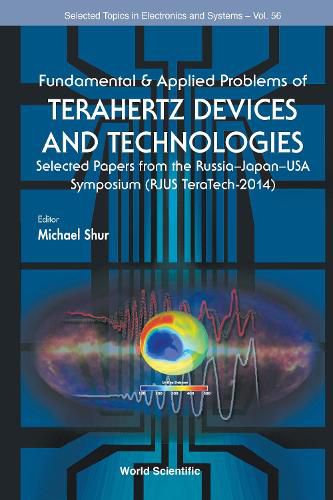 Cover image for Fundamental & Applied Problems Of Terahertz Devices And Technologies: Selected Papers From The Russia-japan-usa Symposium (Rjus Teratech-2014)