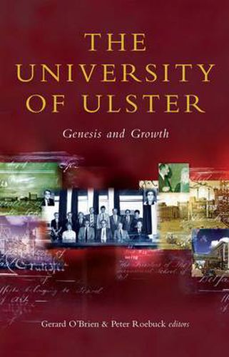 The University of Ulster: Genesis and Growth