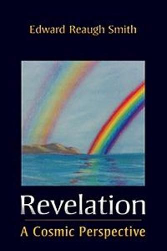 Revelation: A Cosmic Perspective