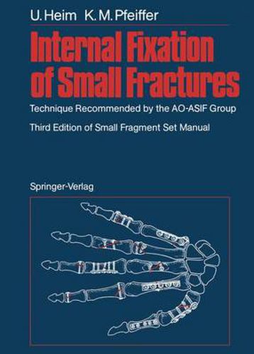 Internal Fixation of Small Fractures: Technique Recommended by the AO-ASIF Group