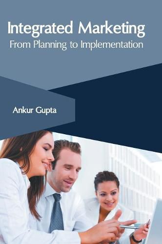 Cover image for Integrated Marketing: From Planning to Implementation