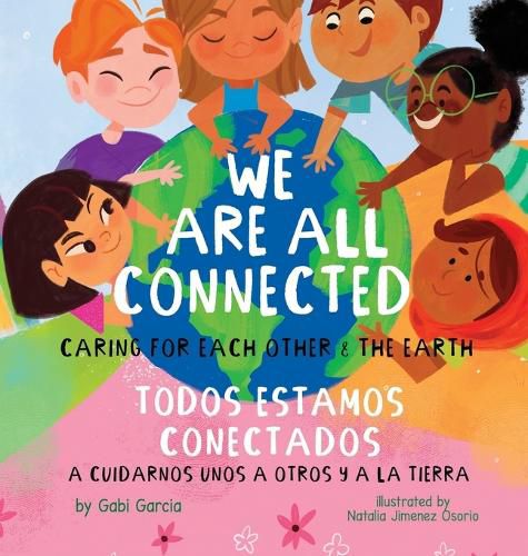 Cover image for We Are All Connected/ Todos Estamos Conectados