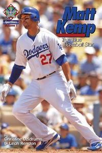 Cover image for Matt Kemp: True Blue Baseball Star: SportStars Volume 1