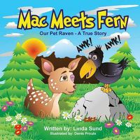 Cover image for Mac Meets Fern - Our Pet Raven - A True Story