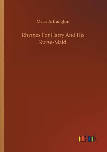 Cover image for Rhymes For Harry And His Nurse-Maid