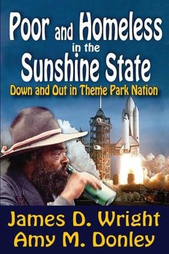 Cover image for Poor and Homeless in the Sunshine State: Down and Out in Theme Park Nation