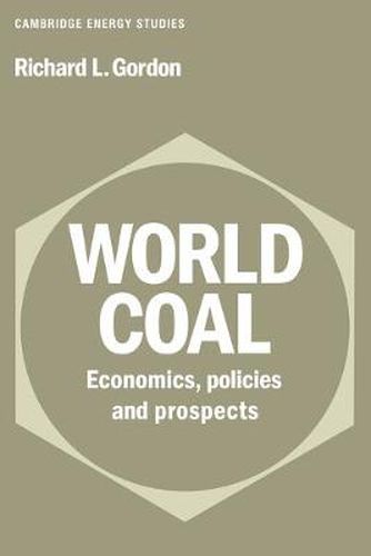 Cover image for World Coal: Economics, Policies and Prospects