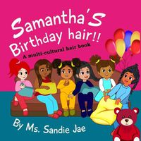 Cover image for Sammatha's birthday hair!