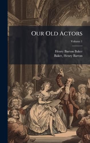 Cover image for Our Old Actors