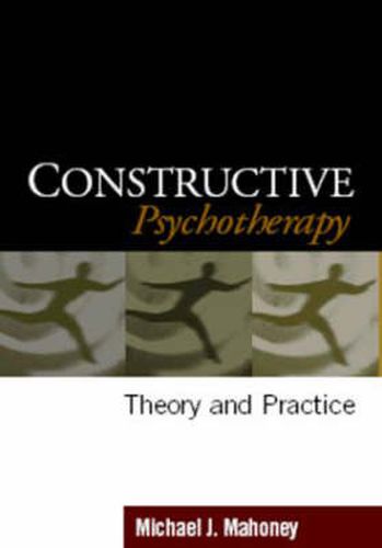 Cover image for Constructive Psychotherapy: Theory and Practice