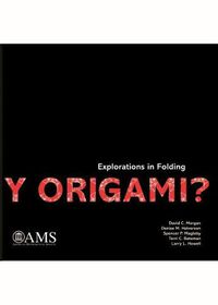 Cover image for Y Origami?: Explorations in Folding