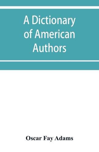 A dictionary of American authors