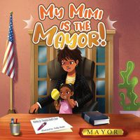 Cover image for My Mimi is the Mayor