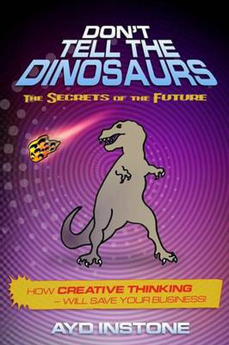 Cover image for Don't Tell The Dinosaurs