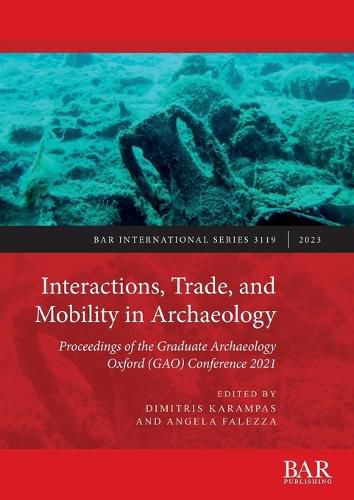 Cover image for Interactions, Trade, and Mobility in Archaeology