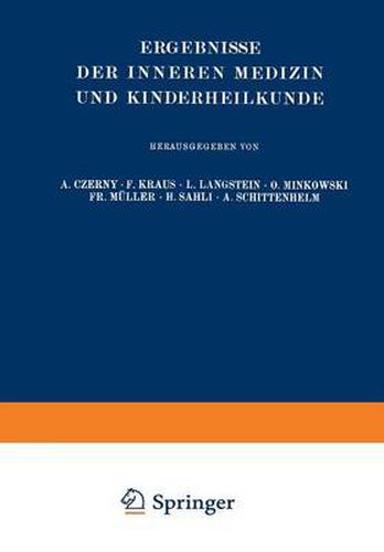 Ergebnisse Der Inneren Medizin Und Kinderheilkunde: Dreiunddreissigster Band