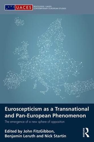 Cover image for Euroscepticism as a Transnational and Pan-European Phenomenon: The Emergence of a New Sphere of Opposition