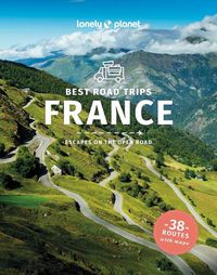 Cover image for Lonely Planet Best Road Trips France