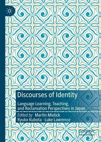 Cover image for Discourses of Identity: Language Learning, Teaching, and Reclamation Perspectives in Japan