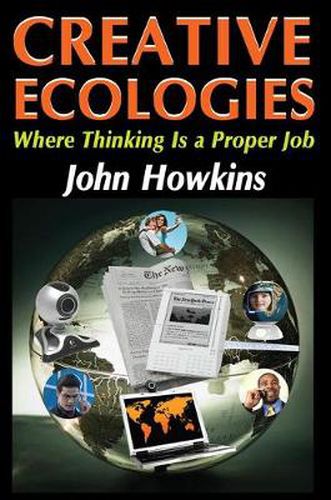 Cover image for Creative Ecologies: Where Thinking Is a Proper Job