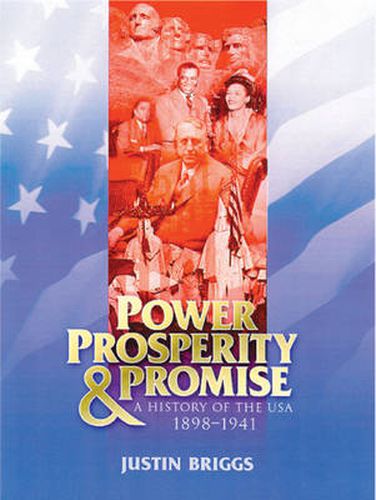 Cover image for Power, Prosperity and Promise: A History of the USA 1898-1941