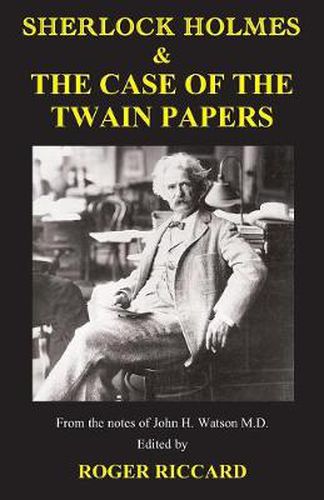 Cover image for Sherlock Holmes & the Case of the Twain Papers