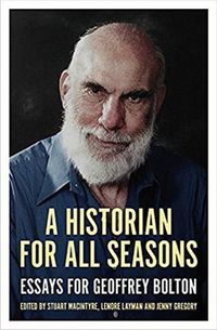Cover image for A Historian for All Seasons: Essays for Geoffrey Bolton