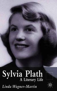 Cover image for Sylvia Plath: A Literary Life